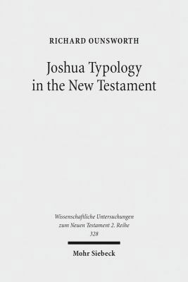 Joshua Typology in the New Testament 3161519329 Book Cover
