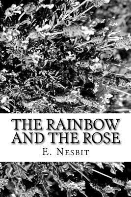 The Rainbow and the Rose 1984200445 Book Cover