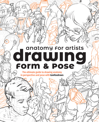 Anatomy for Artists: Drawing Form & Pose: The U... 1912843420 Book Cover