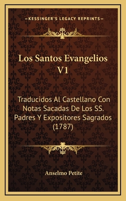 Los Santos Evangelios V1: Traducidos Al Castell... [Spanish] 1166380149 Book Cover