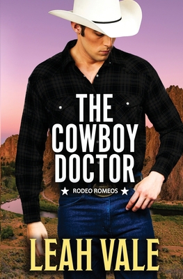 The Cowboy Doctor (Rodeo Romeos) 1954894260 Book Cover