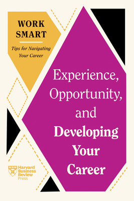 Experience, Opportunity, and Developing Your Ca... 1647827078 Book Cover