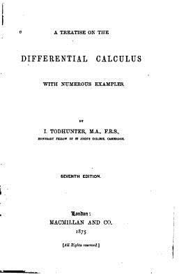 A Treatise on the Differential Calculus, With N... 1535194987 Book Cover