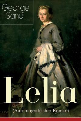 Lelia (Autobiografischer Roman): Skandalroman d... [German] 8027319196 Book Cover