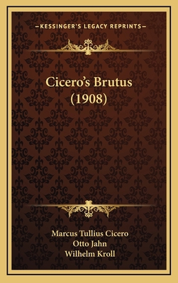 Cicero's Brutus (1908) 1164736132 Book Cover