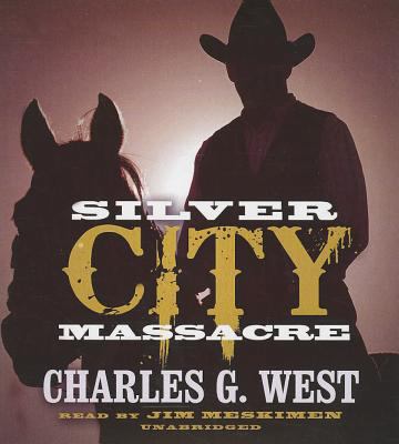 Silver City Massacre 1482950502 Book Cover
