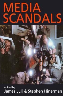 Media Scandals: Morality and Desire in the Popu... 0231111657 Book Cover