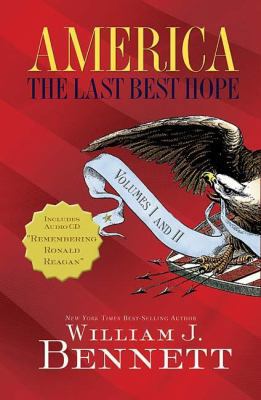 America: The Last Best Hope 1595551255 Book Cover