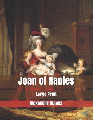 Joan of Naples: Large Print 1677746947 Book Cover