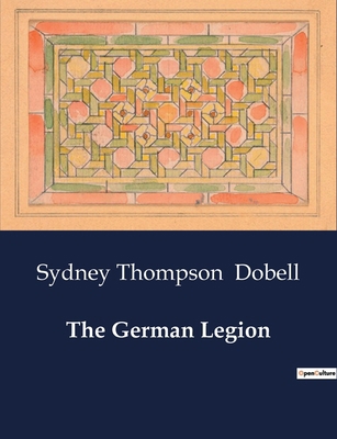 The German Legion B0CWMT6WFY Book Cover