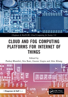 Cloud and Fog Computing Platforms for Internet ... 1032276185 Book Cover