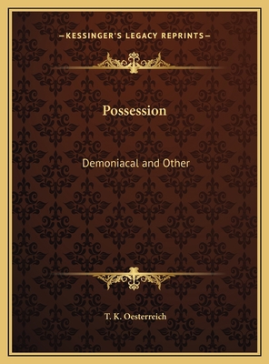 Possession: Demoniacal and Other 1169783929 Book Cover