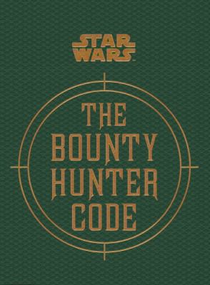 Star Wars The Bounty Hunter Code 1783290803 Book Cover