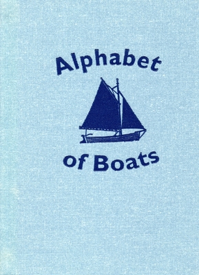 Alphabet of Boats 0939510723 Book Cover