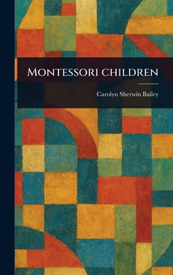 Montessori Children 1023565978 Book Cover