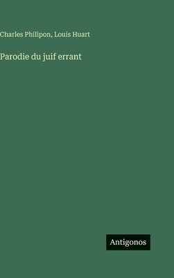 Parodie du juif errant [French] 3388040478 Book Cover