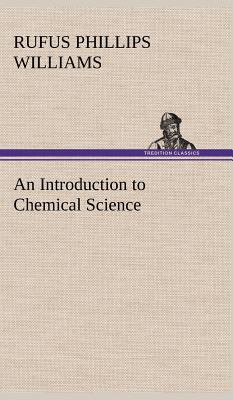 An Introduction to Chemical Science 3849162036 Book Cover