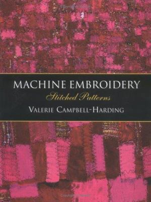 Machine Embroidery : Stitched Patterns 0713489081 Book Cover