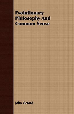 Evolutionary Philosophy and Common Sense 1408669145 Book Cover