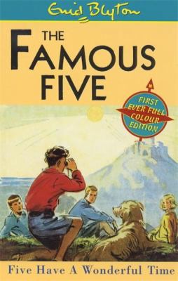 Five Have a Wonderful Time (The Famous Five) 0340765240 Book Cover