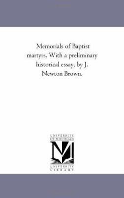 Memorials of Baptist Martyrs. With A Preliminar... 1425533868 Book Cover