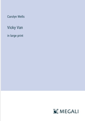 Vicky Van: in large print 3387050267 Book Cover