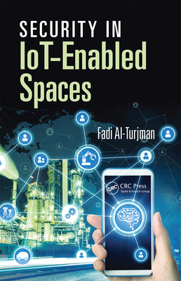 Security in IoT-Enabled Spaces 0367656574 Book Cover