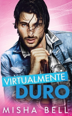 Virtualmente duro [Spanish] 1631427679 Book Cover