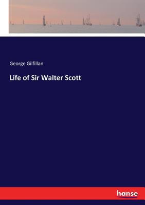 Life of Sir Walter Scott 3337388744 Book Cover