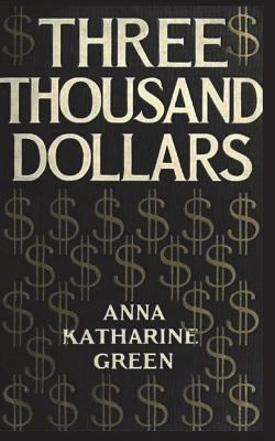 Three Thousand Dollars 1722089407 Book Cover