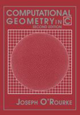 Computational Geometry in C 0521649765 Book Cover