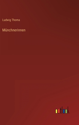 Münchnerinnen [German] 3368478532 Book Cover