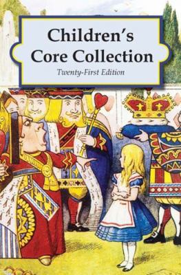 Children's Core Collection, 21st Edition (2014) 0824212398 Book Cover