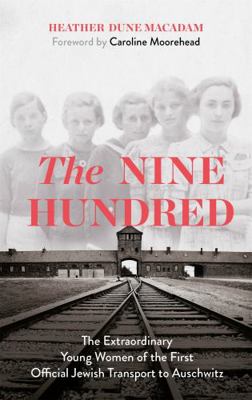 The Nine Hundred: The Extraordinary Young Women... 1529329353 Book Cover