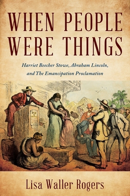 When People Were Things: Harriet Beecher Stowe,... B0FG871DBN Book Cover