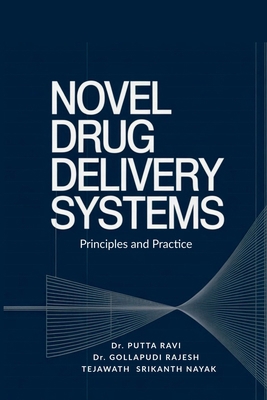 Novel Drug Delivery Systems: Principles and Pra... B0GQPSN1BP Book Cover