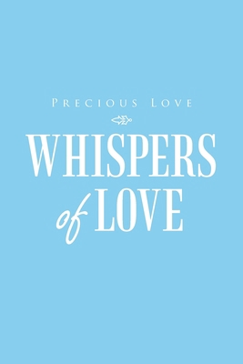 Whispers of Love 1489739807 Book Cover