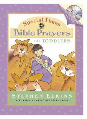 Special Times Bible Prayers for Toddlers [With ... 0805426604 Book Cover