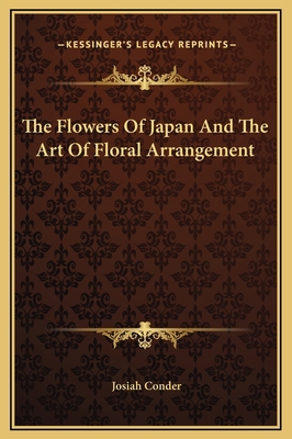 The Flowers Of Japan And The Art Of Floral Arra... 1169285872 Book Cover