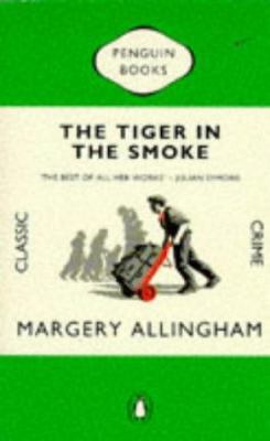 The Tiger in the Smoke (Penguin Classic Crime) B001KSQB04 Book Cover
