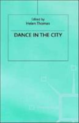 Dance in the City 0312174535 Book Cover