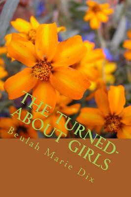 The Turned-About Girls 1500450952 Book Cover
