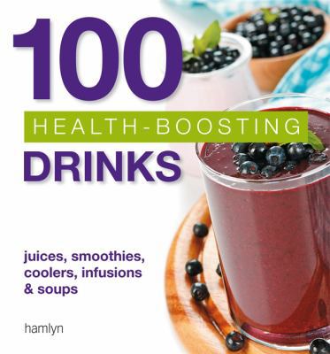100 Health-Boosting Drinks 0600630048 Book Cover