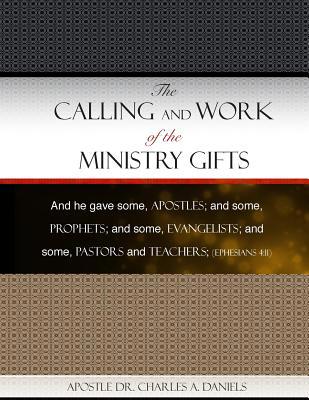 The Calling and Work of the Ministry Gifts 1497587034 Book Cover