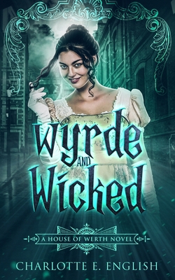 Wyrde and Wicked 9492824159 Book Cover