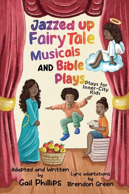 Jazzed Up Fairy Tale Musicals and Bible Plays: ... B0CQDDGY9P Book Cover