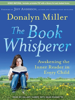 The Book Whisperer: Awakening the Inner Reader ... 1452606498 Book Cover