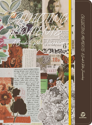 Collecting Moments: A Guide to Retro Journaling 9887406716 Book Cover