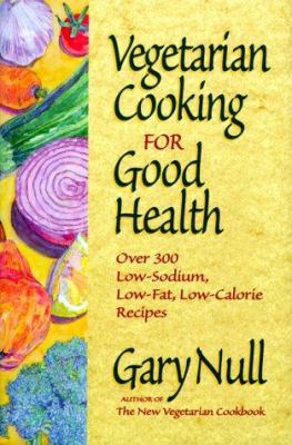 Vegetarian Cooking for Good Health 1578660505 Book Cover