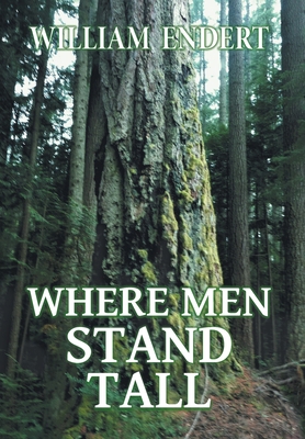 Where Men Stand Tall 1039124453 Book Cover
